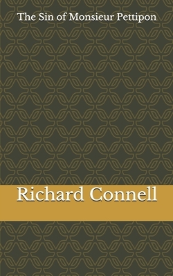 The Sin of Monsieur Pettipon by Richard Connell