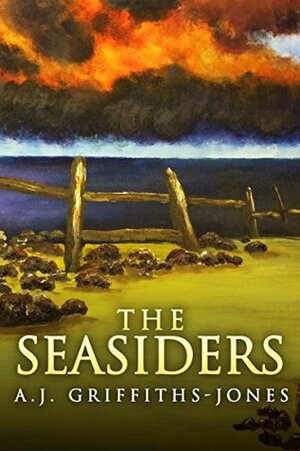 The Seasiders by A.J. Griffiths-Jones