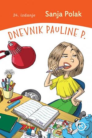 Dnevnik Pauline P. by Sanja Polak