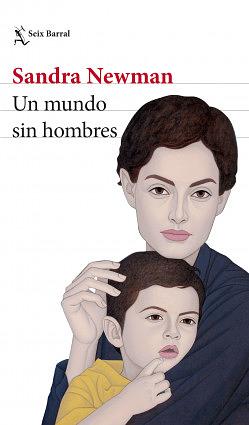 Un mundo sin hombres  by Sandra Newman