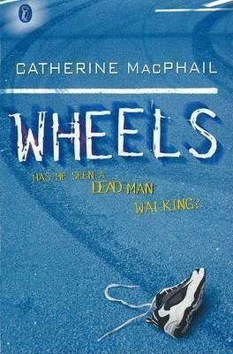 Wheels by Cathy MacPhail