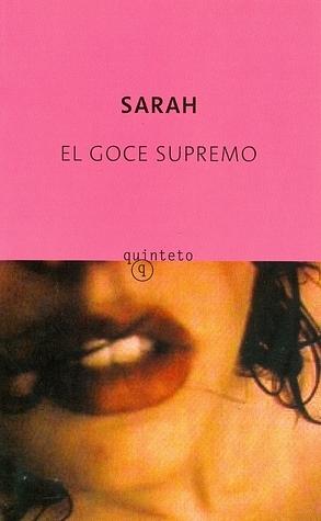 El goce supremo by Sarah