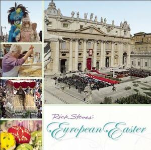 Rick Steves European Easter by Rick Steves