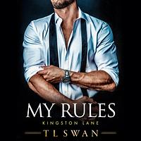 My Rules by TL Swan