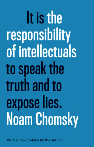 The Responsibility of Intellectuals by Noam Chomsky