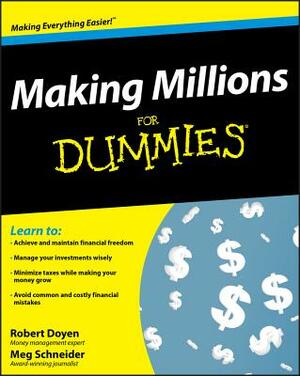Making Millions for Dummies by Meg Schneider, Robert Doyen
