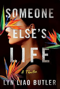 Someone Else's Life by Lyn Liao Butler