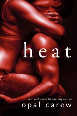 Heat by Opal Carew