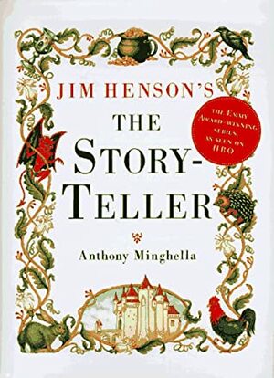 Jim Henson's Storyteller by Anthony Minghella