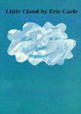 Little Cloud Board Book by Eric Carle