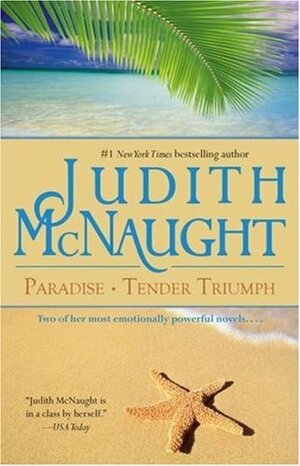 Paradise/Tender Triumph by Judith McNaught