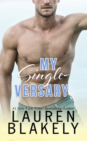 My Single-versary by Lauren Blakely