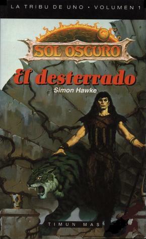 El Desterrado by Simon Hawke