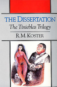 The Dissertation: Tinieblas Trilogy by R.M. Koster