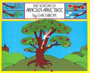 The Seasons of Arnold's Apple Tree by Gail Gibbons