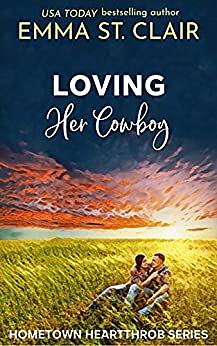 Loving Her Cowboy by Emma St. Clair