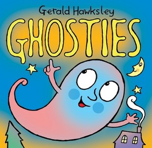 Ghosties by Gerald Hawksley