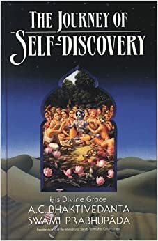 The Journey of Self-Discovery by A.C. Bhaktivedanta Swami Prabhupāda