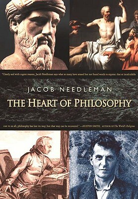 The Heart of Philosophy by Jacob Needleman