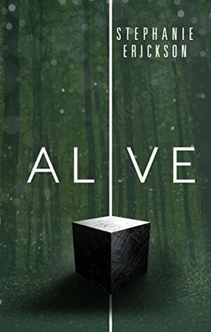 Alive by Stephanie Erickson