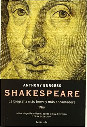 Shakespeare by Anthony Burgess