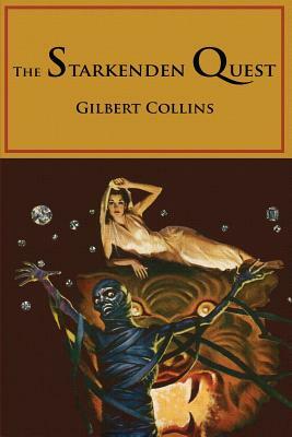 The Starkenden Quest by Gilbert Collins