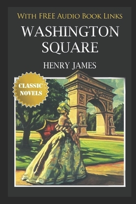 WASHINGTON SQUARE Annotated Book by Henry James