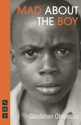 Mad about the Boy by Gbolahan Obisesan