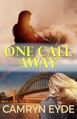 One Call Away by Camryn Eyde