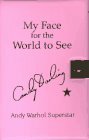 My Face for the World to See: The Diaries, Letters, and Drawings of Candy Darling, Andy Warhol Superstar by Francesca Passalacque, Candy Darling, Jeremiah Newton, Mary Harron