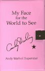 My Face for the World to See: The Diaries, Letters, and Drawings of Candy Darling, Andy Warhol Superstar by Candy Darling, Francesca Passalacque, Mary Harron, Jeremiah Newton