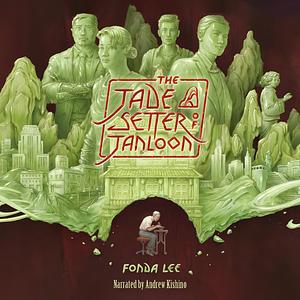 The Jade Setter of Janloon by Fonda Lee