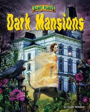 Dark Mansions by Dinah Williams