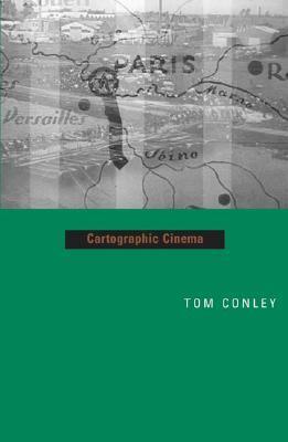 Cartographic Cinema by Tom Conley