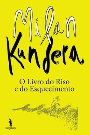 O Livro do Riso e do Esquecimento by Tereza Coelho, Milan Kundera