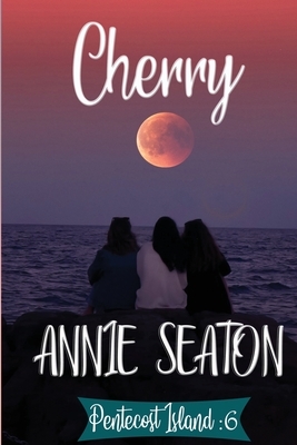 Cherry by Annie Seaton