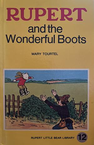 Rupert and the Wonderful Boots by Mary Tourtel