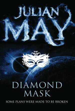 Diamond Mask by Julian May