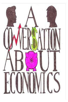 A Conversation About Economics by Richard Werner