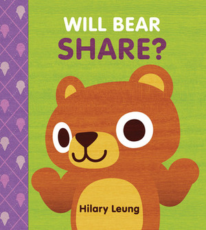Will Bear Share? by Hilary Leung
