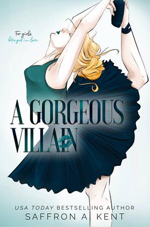 A Gorgeous Villain Special Edition Paperback by Saffron A. Kent, Saffron A. Kent