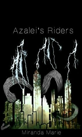 Azalei's Riders (The Fire Rain Chronicles Book 1) by Miranda Marie