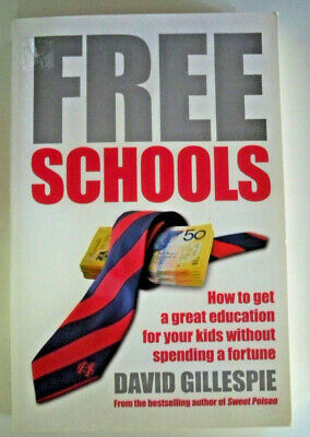 Free Schools by David Gillespie