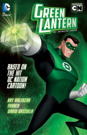 Green Lantern: The Animated Series by Franco, Art Baltazar, Darío Brizuela