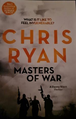 Masters of War: Danny Black Thriller 1 by Chris Ryan, Chris Ryan