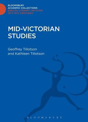 Mid-Victorian Studies by Geoffrey Tillotson, Kathleen Tillotson