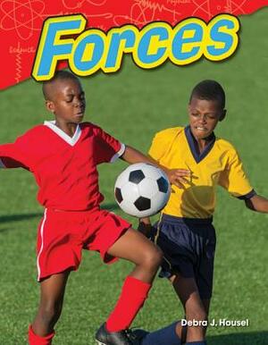 Forces by Debra J. Housel