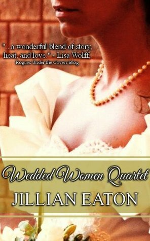 Wedded Women Quartet by Jillian Eaton