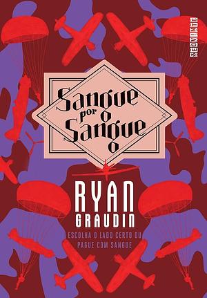 Sangue por Sangue by Ryan Graudin