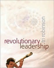 Revolutionary Leadership by Tri Robinson